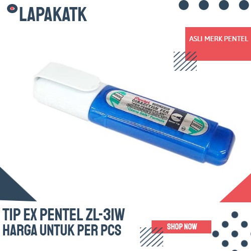 

TIP EX PENTEL CAIR 12 ML PENTEL ZL-31W (HARGA PER PCS) +