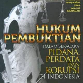 Jual HUKUM PEMBUKTIAN DALAM BERACARA PIDANA PERDATA DAN KORUPSI DI ...