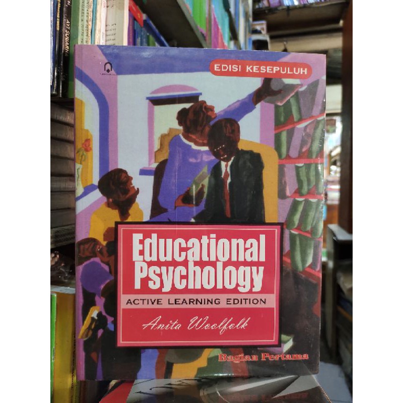 Jual EDUCATIONAL PSYCHOLOGY ACTIVE LEARNING EDITION EDISI KE 10 ...