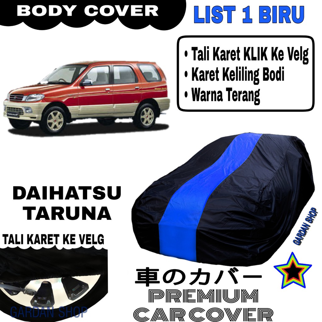 Body Cover DAIHATSUN TARUNA List Single BIRU Sarung Mobil Penutup Taruna PREMIUM