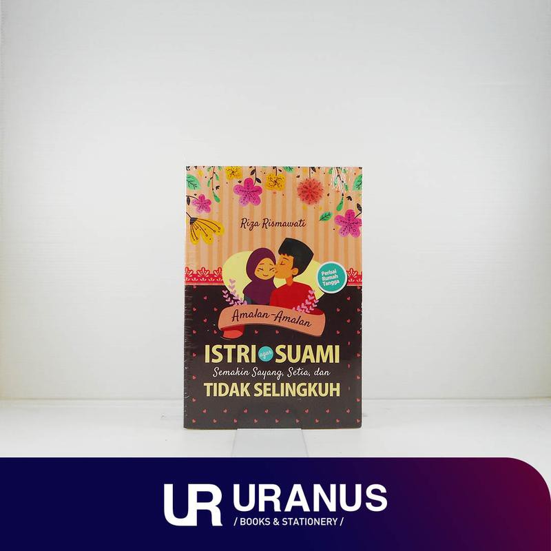 Amalan-Amalan Istri Agar Suami Semakin Sayang, Setia, &amp; Tidak Selingkuh - UR