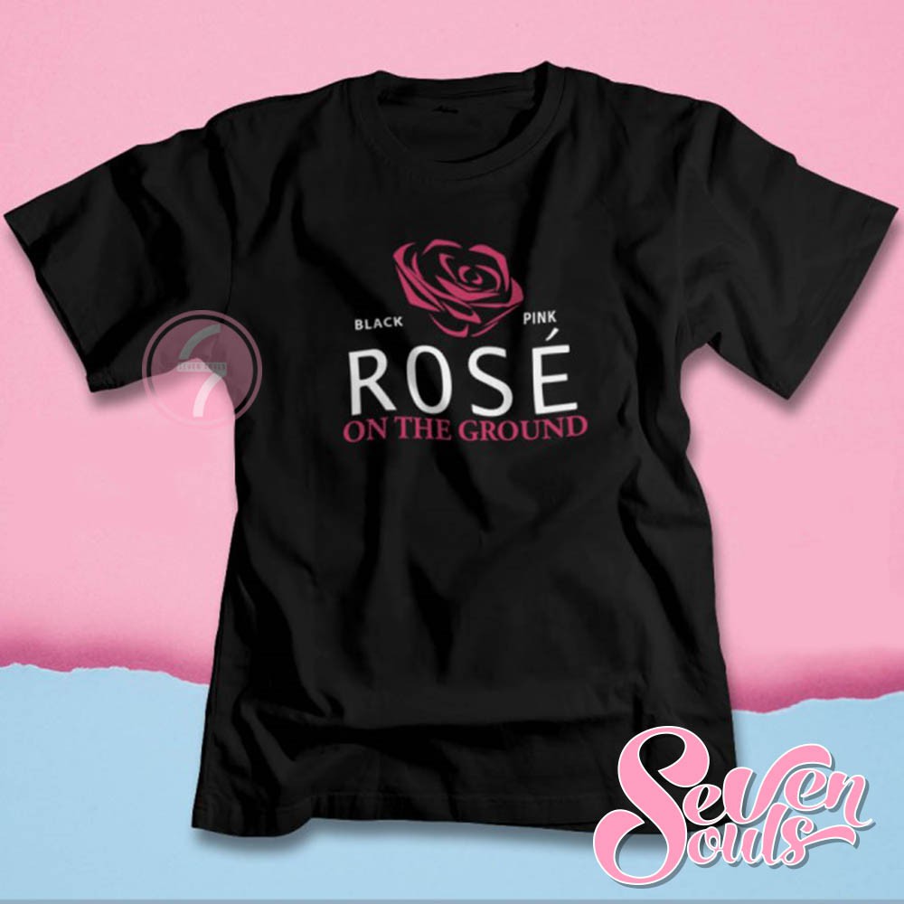 Kaos Rose Blackpink On The Ground Baju Korea Musik Single Lagu KPOP Tshirt Album Blink MV - 5975