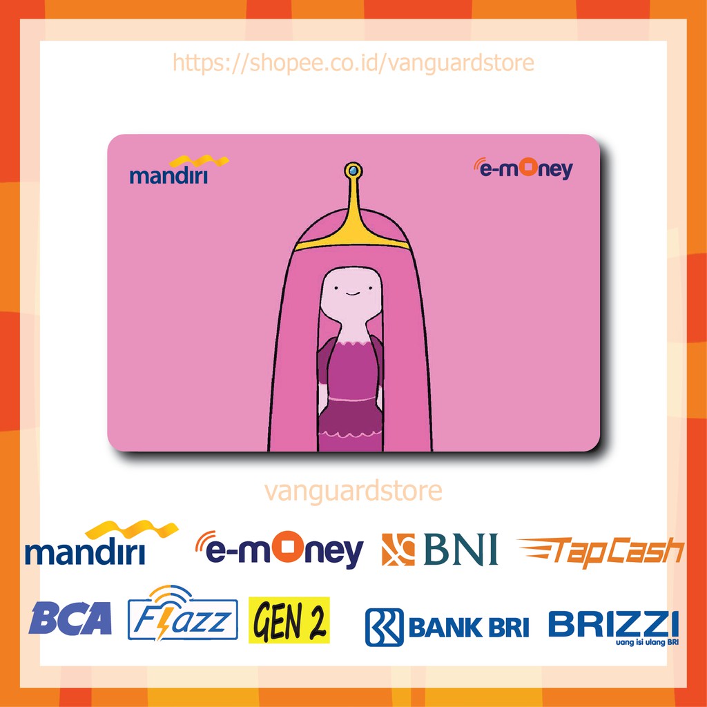 KARTU E MONEY E TOLL PUTRI BUBBLEGUM ADVENTURE ANIME 27 EMONEY MANDIRI FLAZZ BCA BNI TAPCASH BRIZZI