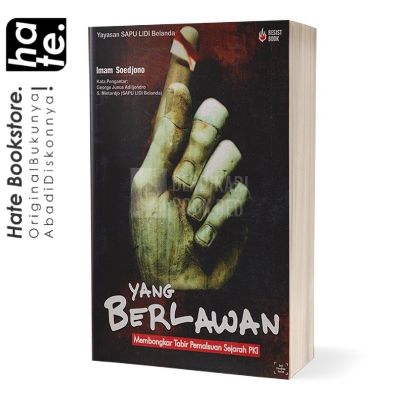 Yang Berlawan Membongkar Tabir Pemalsuan Sejarah