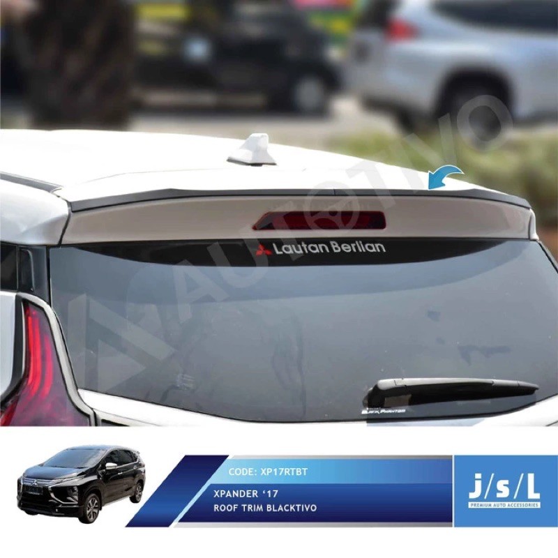 JSL Lis Atap Belakang Mitsubishi Xpander Roof Trim Blacktivo