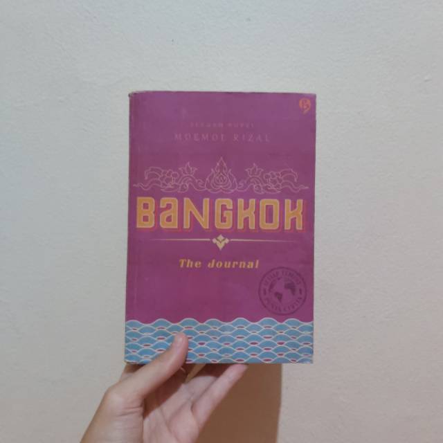NOVEL BANGKOK THE JOURNAL BY MOEMOE RIZAL PRELOVED