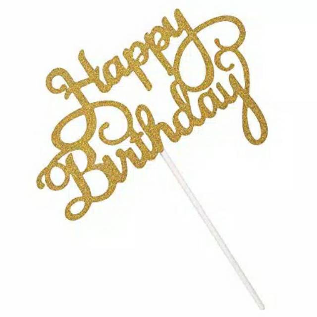 CAKE TOPPER HAPPY BIRTHDAY PAPER GLITTER / TOPPER CAKE HAPPY BIRTHDAY PAPER GLITER GOLD