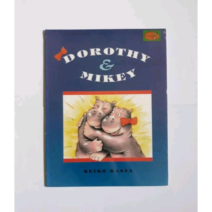 Dorothy and Mikey - Keiko Kasza