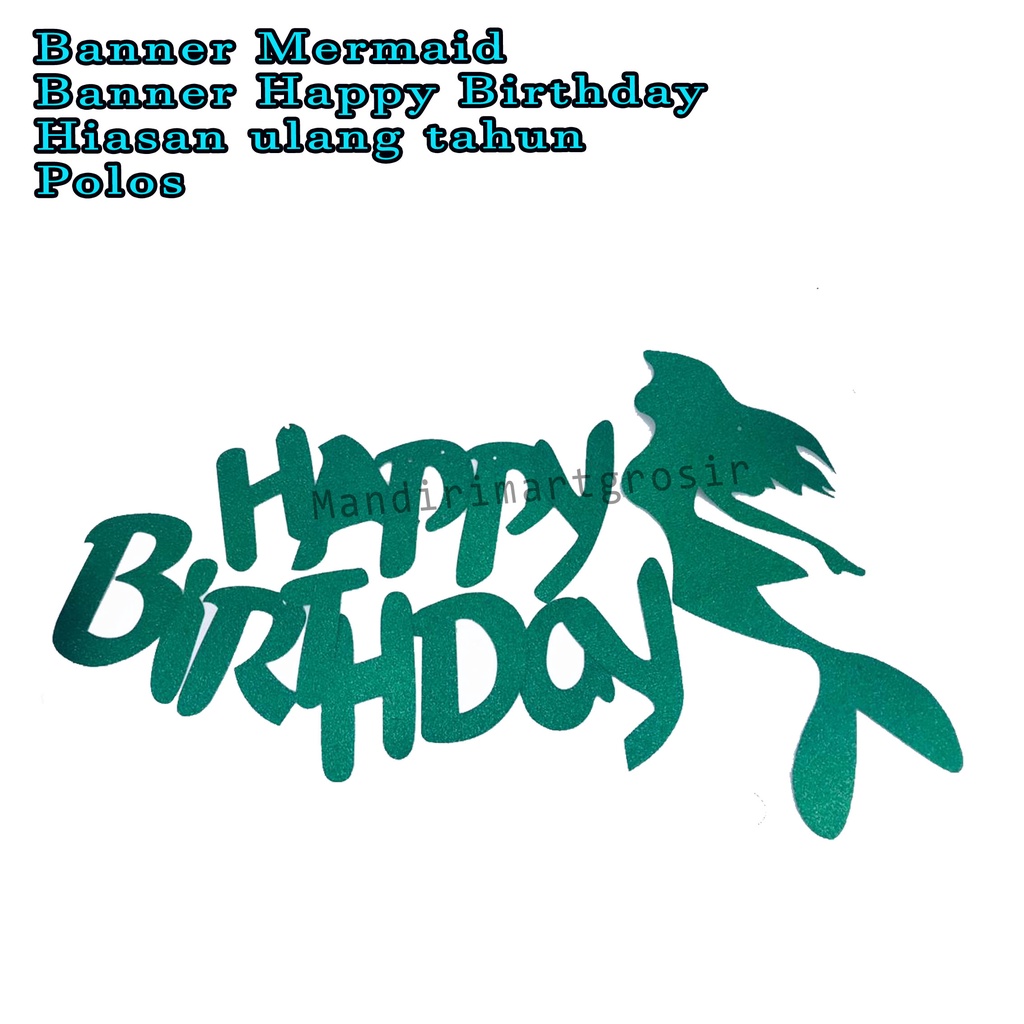 Banner Happy Birthday *Banner Mermaid * Hiasan ulang tahun * Polos