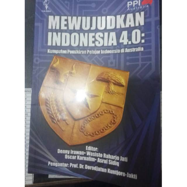 

Mewujudkan Indonesia 40 kumpulan pemikiran pelajar Indonesia di Australia