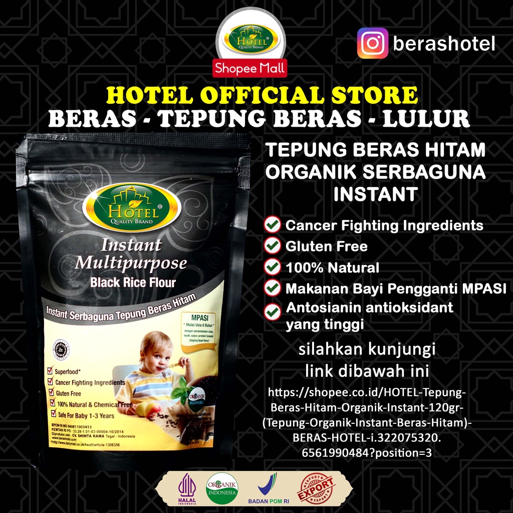 

Tepung Beras Hitam Organik Makanan Bayi MPASI 120 gr HOTEL - Tepung Beras Hitam Organik - Tepung Organik Instant Beras Hitam - HOTEL Tepung Beras Hitam Organik 120gr