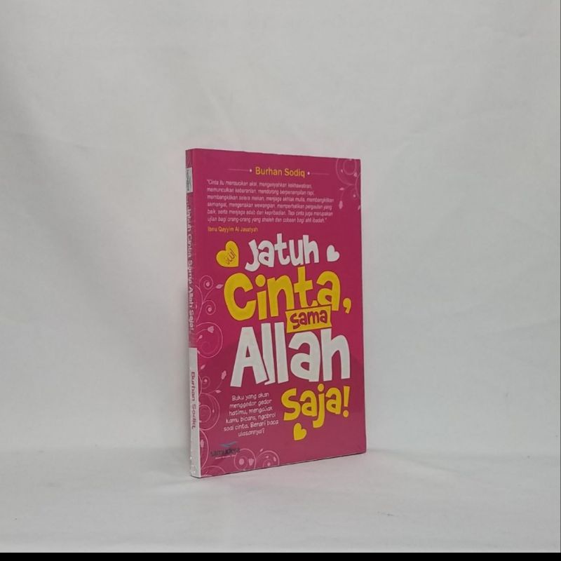 

Buku Jatuh Cinta Sama Allah Saja