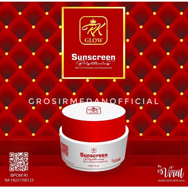 RK GLOW SUNSCREEN BRIGHTENING - SPF 50 ANTI SINAR UV - MENCERAHKAN MEMUTIHKAN WAJAH