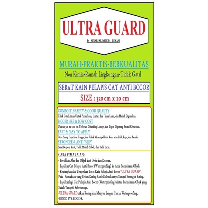ULTRA GUARD SERAT KAIN PELAPIS ANTI BOCOR size 320 cm x 20 cm