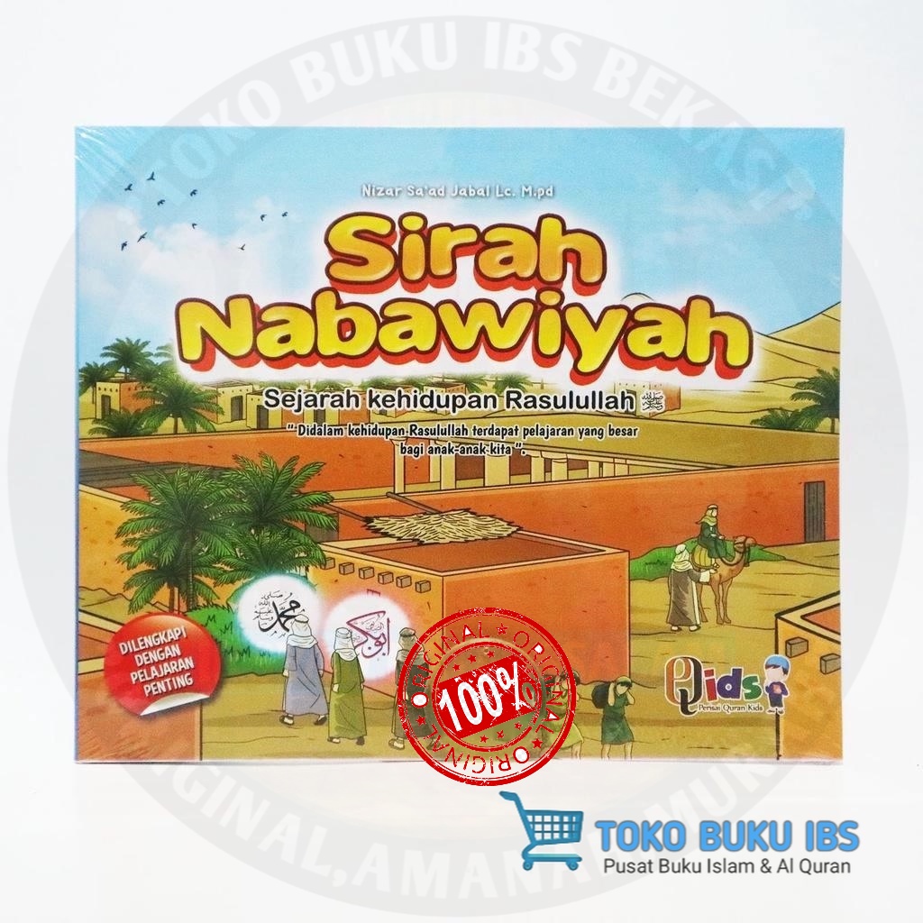 Sirah Nabawiyah - Sejarah Kehidupan Rasulullah - Untuk Anak-anak - Perisai Quran Kids