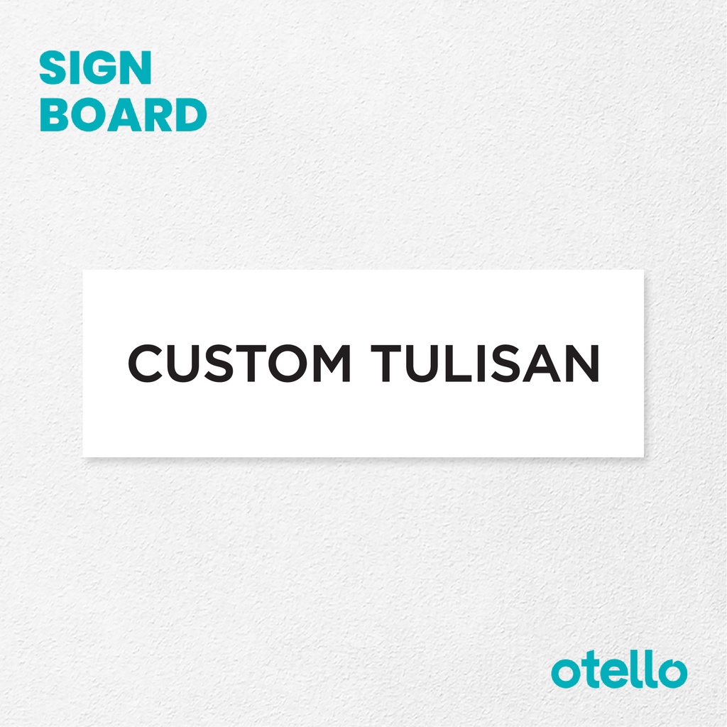 Otello Custom Sign Board Nama Ruangan Akrilik Print Papan Nama Ruang Kantor Petunjuk Label Acrylic Tempel