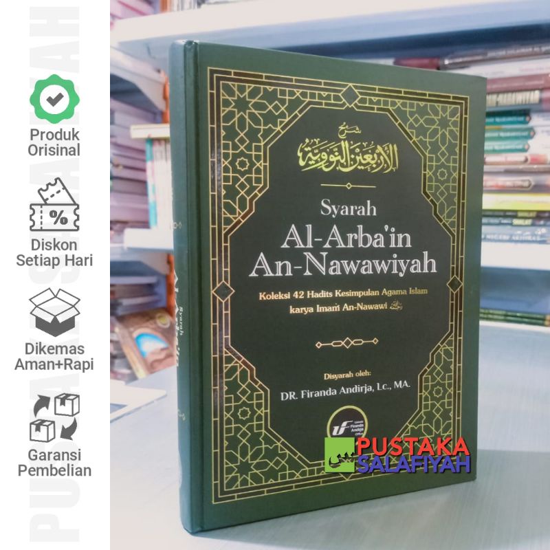Buku Syarah Al Arbain An Nawawiyah - Syarah Arbain Ustadz Firanda Andirja