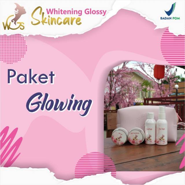 (WGS) PAKET LENGKAP WHITENING GLOSSY SKINCARE