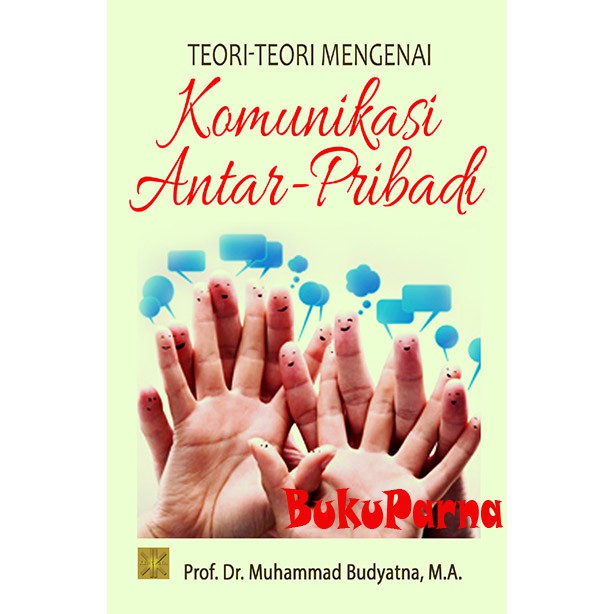 Buku Teori-Teori Komunikasi Antar Pribadi