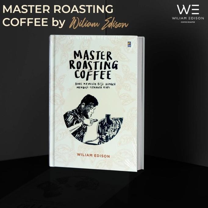 

ANDIENMALL.ID Buku "Master Roasting Coffee" - Wiliam Edison