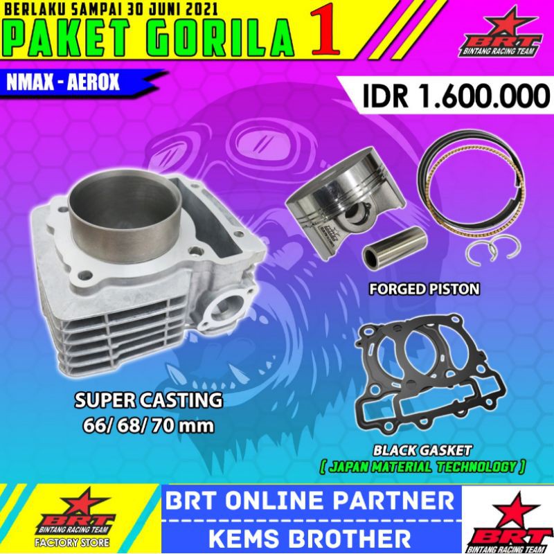 PAKET GORILA BRT NMAX AEROX WR 155 R15 VVA XSR PISTON 66MM 68MM 70MM