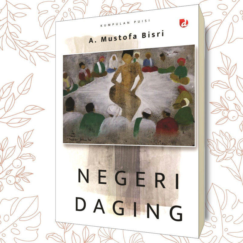 

Best Seller | Negeri Daging | A. Mustofa Bisri | Buku Puisi | DIVA Press | Buku Laris