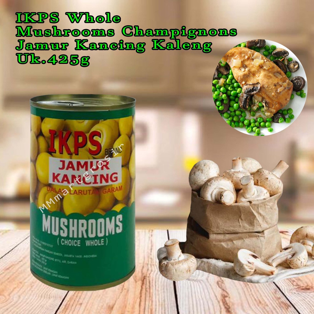IKPS Whole Mushrooms Champignons / Jamur Kancing / Jamur Kancing Kaleng / 425g