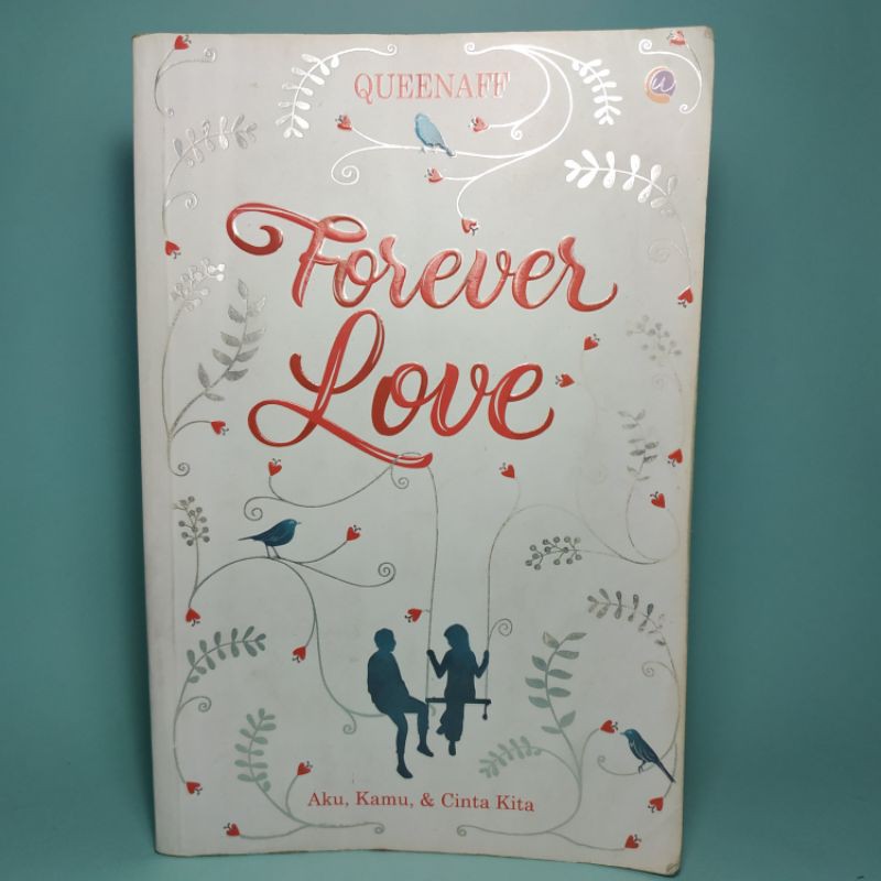 Novel Forever Love Queenaff (Aku, Kamu, dan Cinta Kita) [preloved]