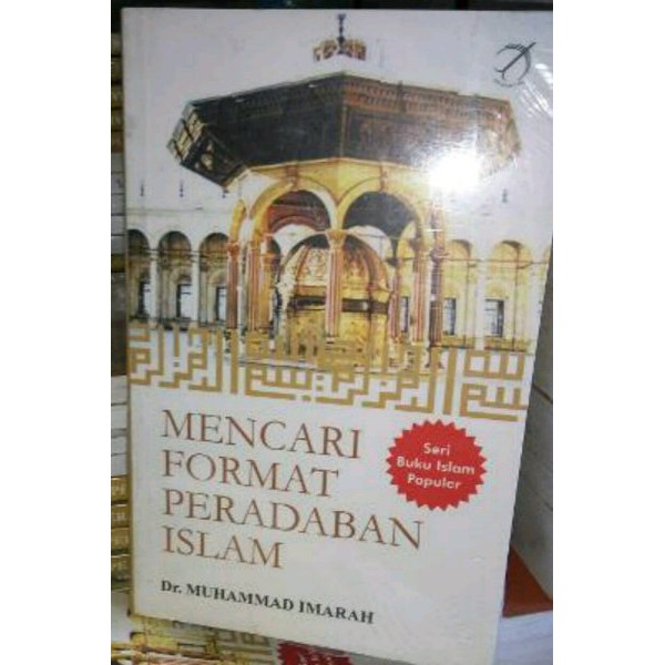 Mencari Format Peradaban Islam