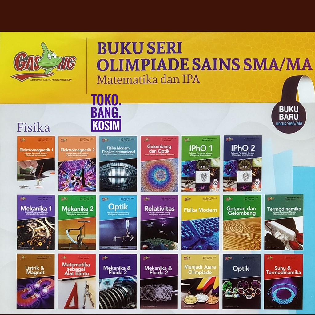 BUKU SERI OLIMPIADE SAINS FISIKA SMA/MA(GASING),PROF YOHANES SURYA PhD & team (20 Jilid buku)