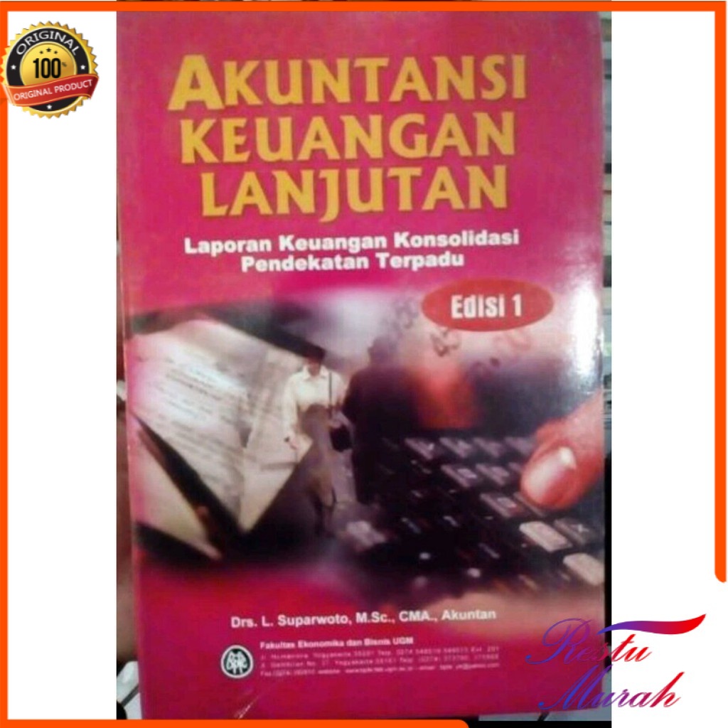 Akuntansi Keuangan Lanjutan Laporan Keuangan Konsolidasi Pendekatan