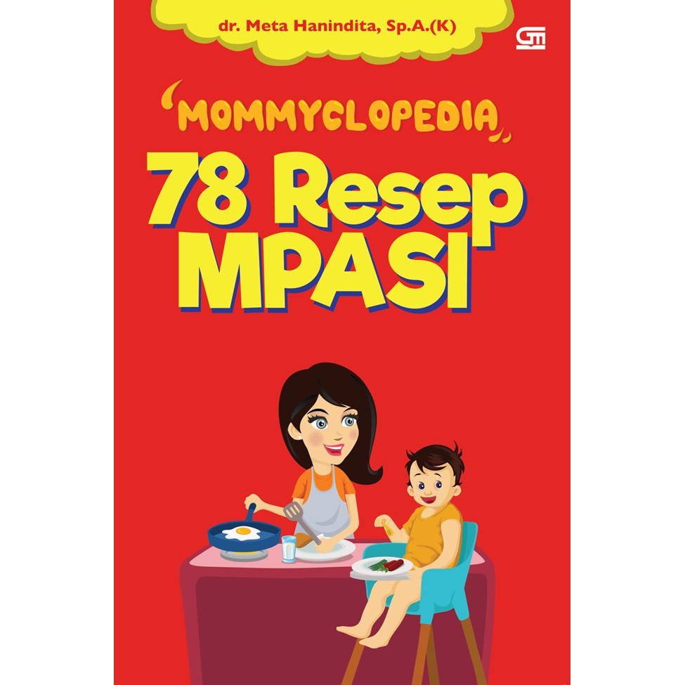 Buku Resep Mommyclopedia - 78 Resep MPASI by dr. Meta Hanindita, Sp.A