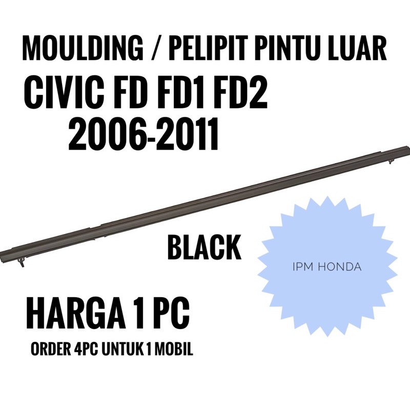 SNA List Pelipit Karet Pintu Kaca Luar Honda Civic FD FD1 FD2 2006 2007 2008 2009 2010 2011 Depan / Belakang / Kanan / Kiri