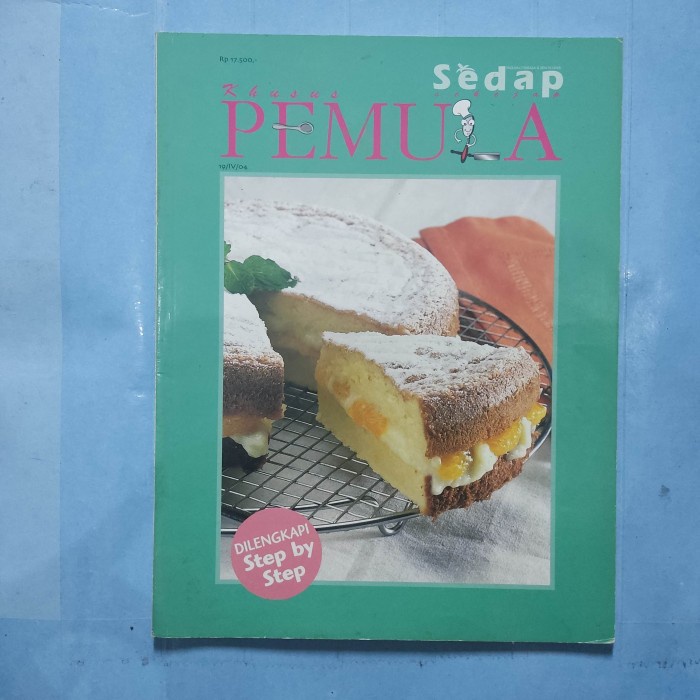 Majalah sedap khusus pemula di lengkapi step by step edisi 19/04