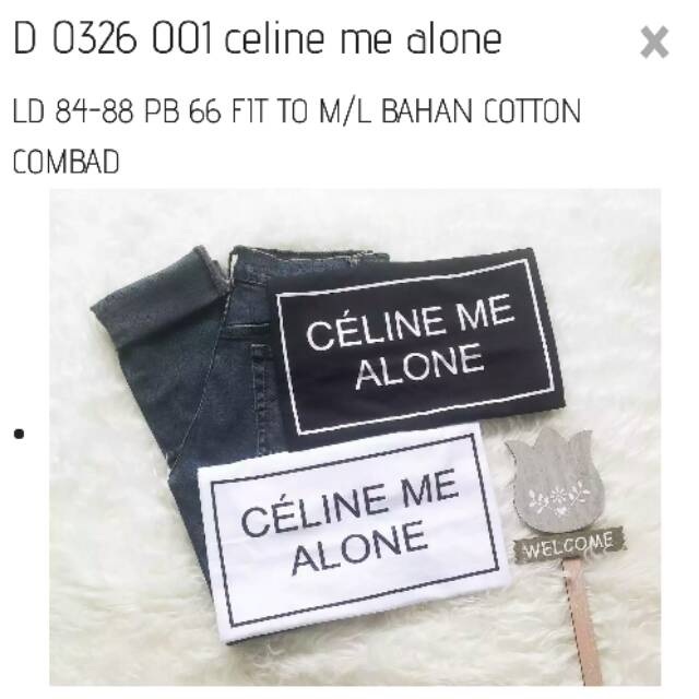 Kaos tshirt celine me alone sisa putih