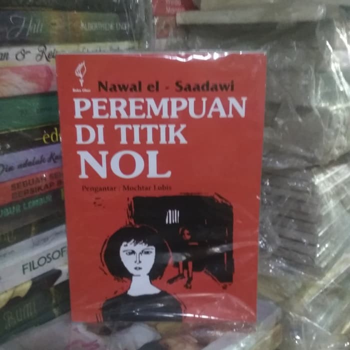 Buku Novel Perempuan Di Titik Nol Nawal El Saadawi Shopee Indonesia