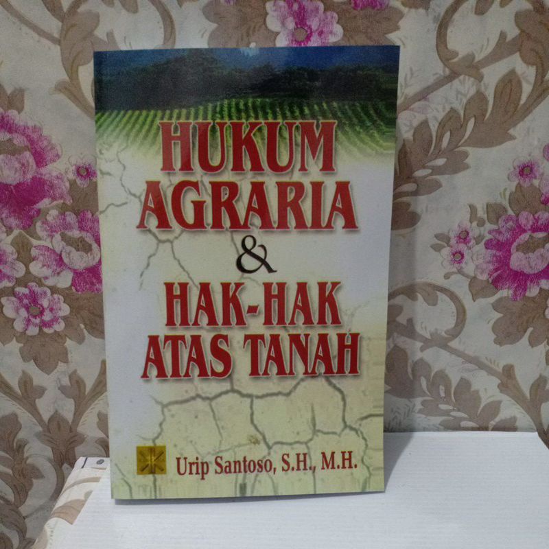 HUKUM AGRARIA & HAK HAK ATAS TANAH