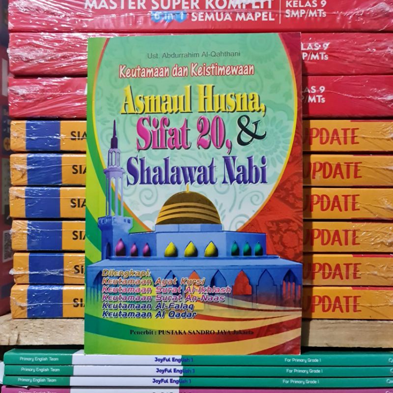 Buku Keutamaan dan Keistimewaan Asmaul Husna. Sifat 20. dan Shalawat Nabi