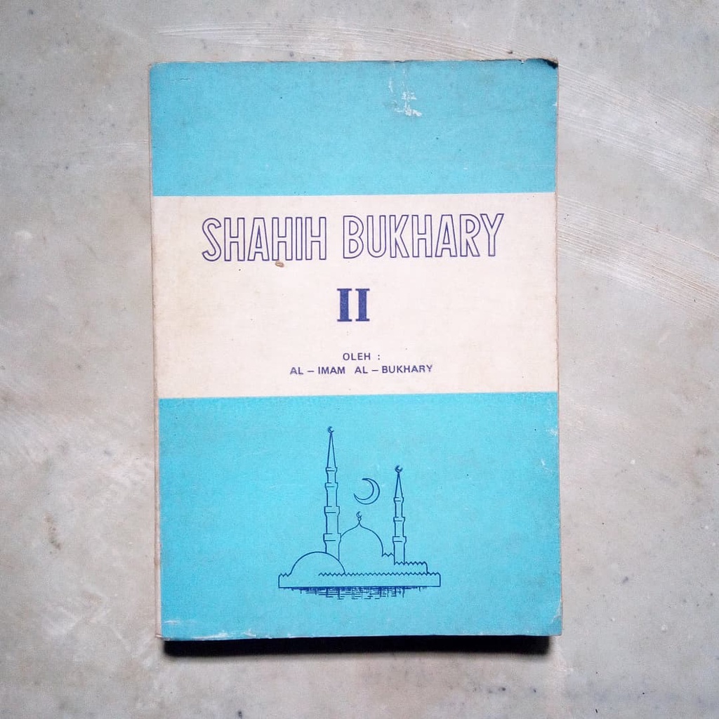 Shahih Bukhary II | Imam Bukhari | Al Asriyah