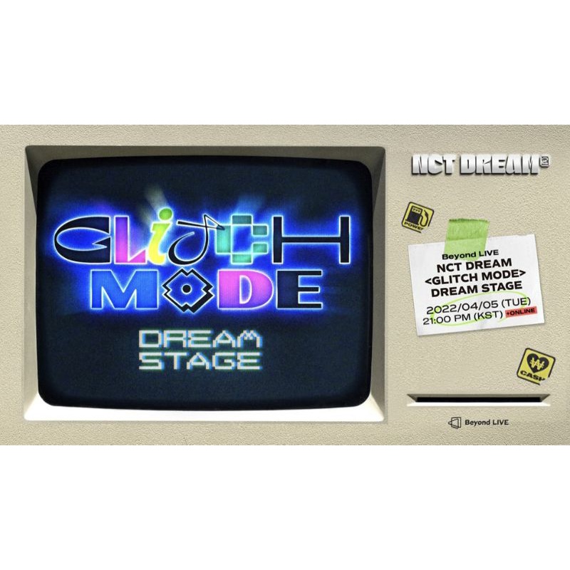 BEYOND LIVE NCT DREAM GLITCH MODE