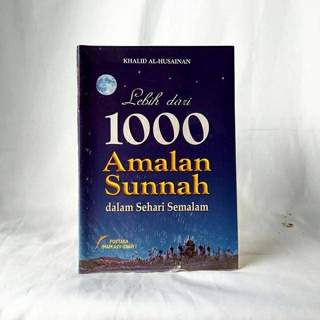BUKU LEBIH DARI 1000 AMALAN SUNNAH SEHARI SEMALAM