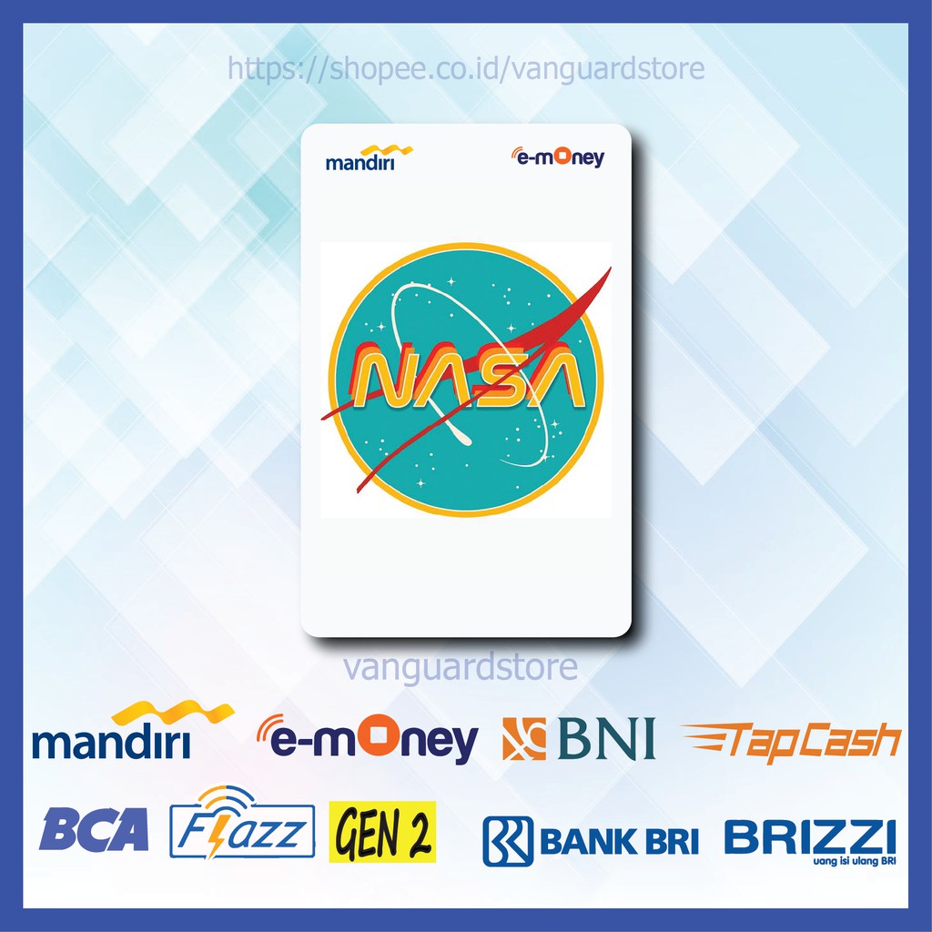 KARTU E MONEY E TOLL NASA ANTARIKSA AMERIKA SERIKAT KUMPULAN 3 EMONEY MANDIRI FLAZZ TAPCASH BRIZZI