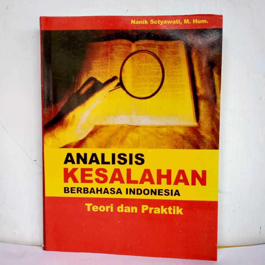 ANALISIS KESALAHAN BERBAHASA INDONESIA Nanik Setyawati