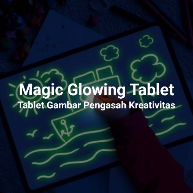 Magic glowing tablet Tipe 1