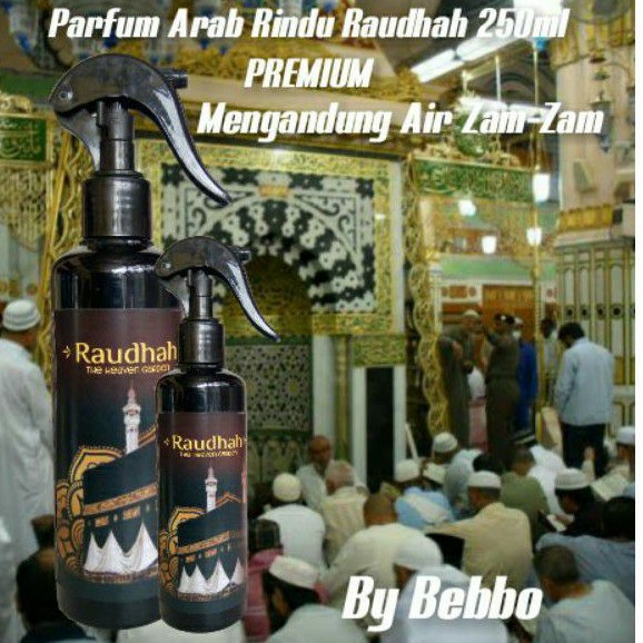 Parfum Rindu Raudhah Ori By Bebbo/Premium 250ml Mengandung Air Zam-Zam