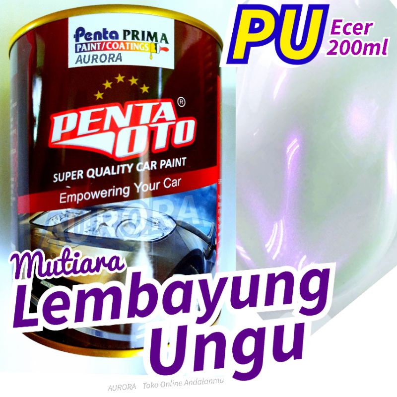 Cat Mutiara Lembayung Ungu PU Penta Oto Ecer 200ml Cet Mobil dan Motor Kualitas Premium