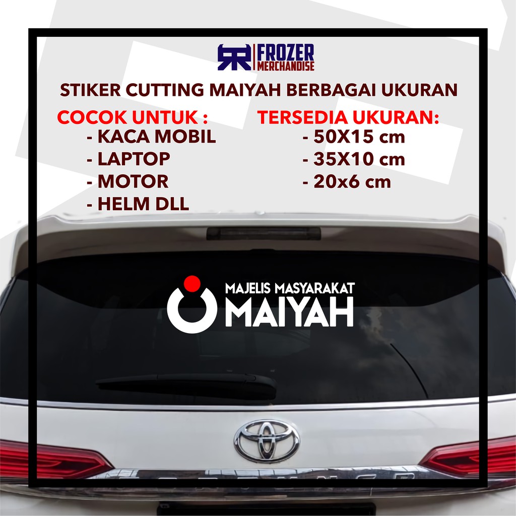 STIKER MAIYAH | STICKER CUTTING MAIYAH CAK NUN | AWET TAHAN LAMA | UNTUK MOBIL - LAPTOP - DLL