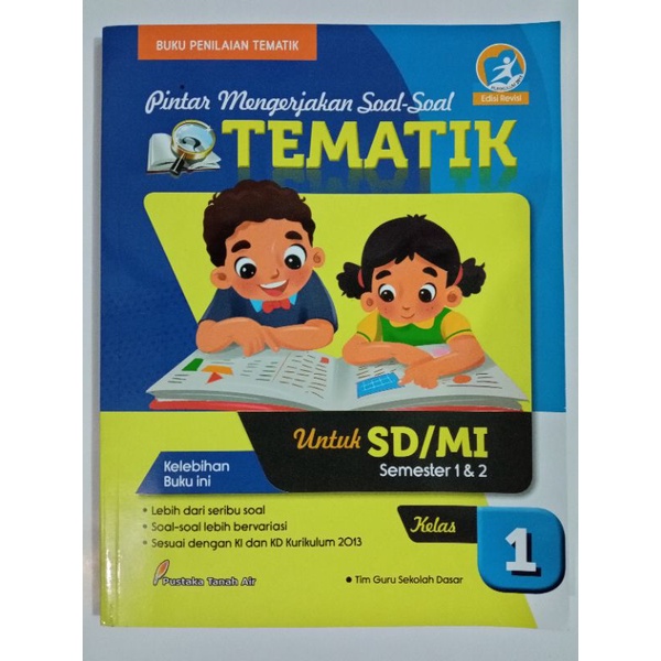 Buku Penilaian Tematik : Pintar Mengerjakan Soal Soal Tematik kelas 1 Edisi Revisi