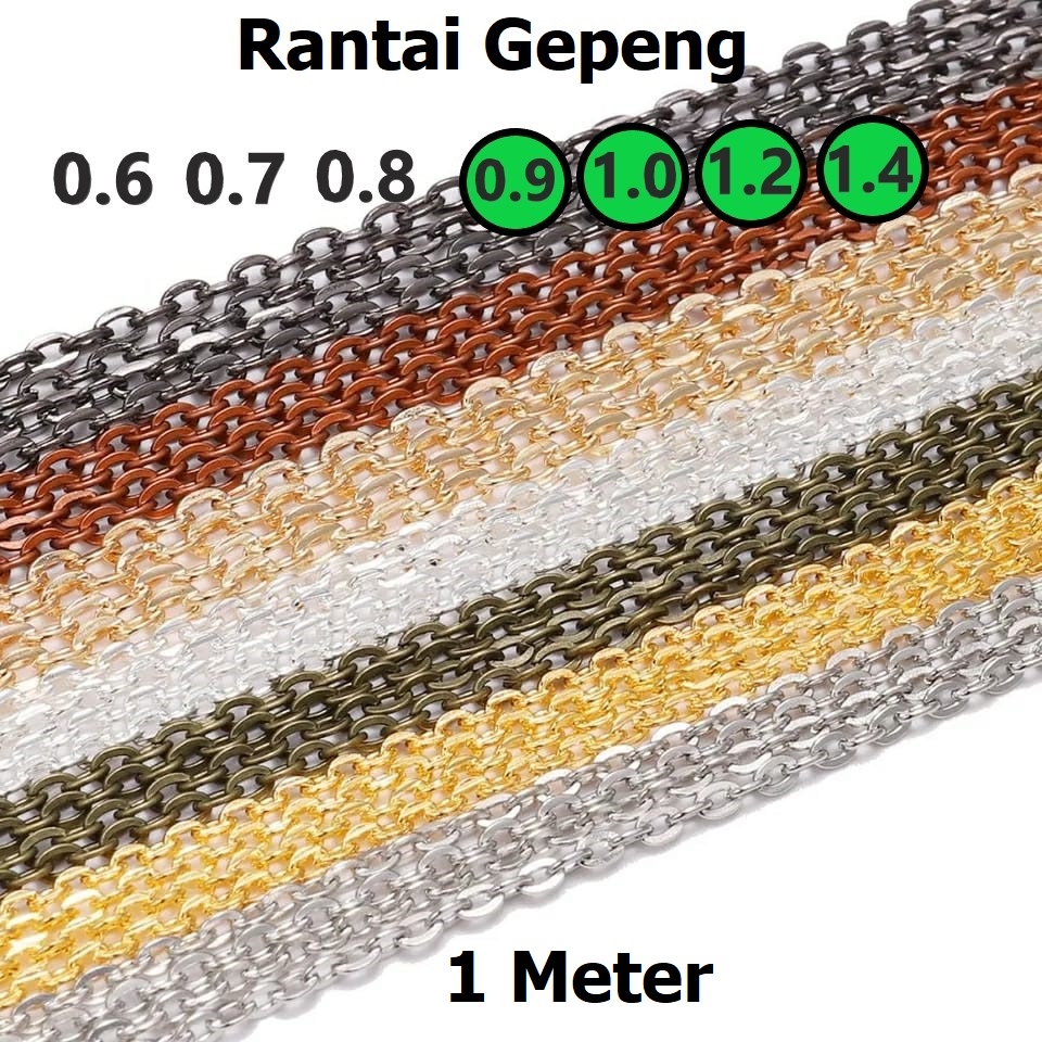 Rantai Gepeng Tebal 0.9-1.4mm Harga/1 Meter