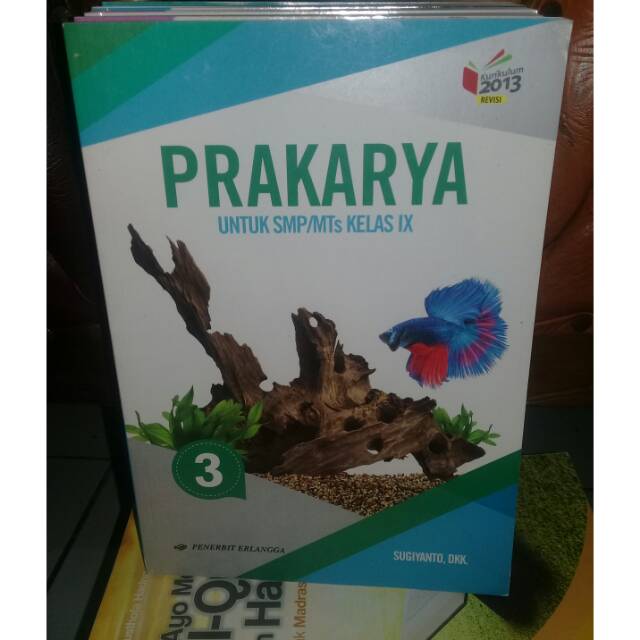 

Prakarya Untuk SMP/MTs Kelas 3